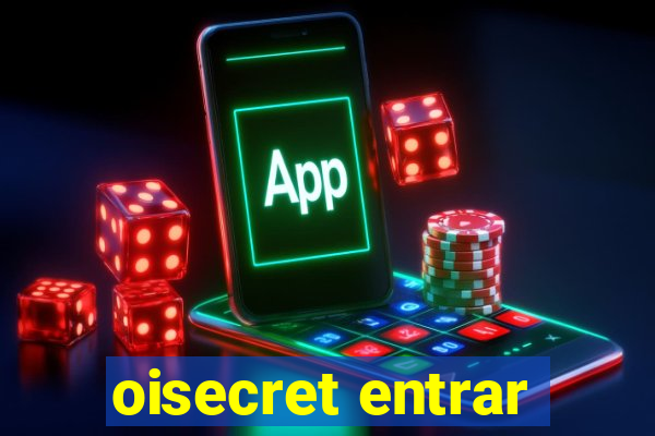 oisecret entrar